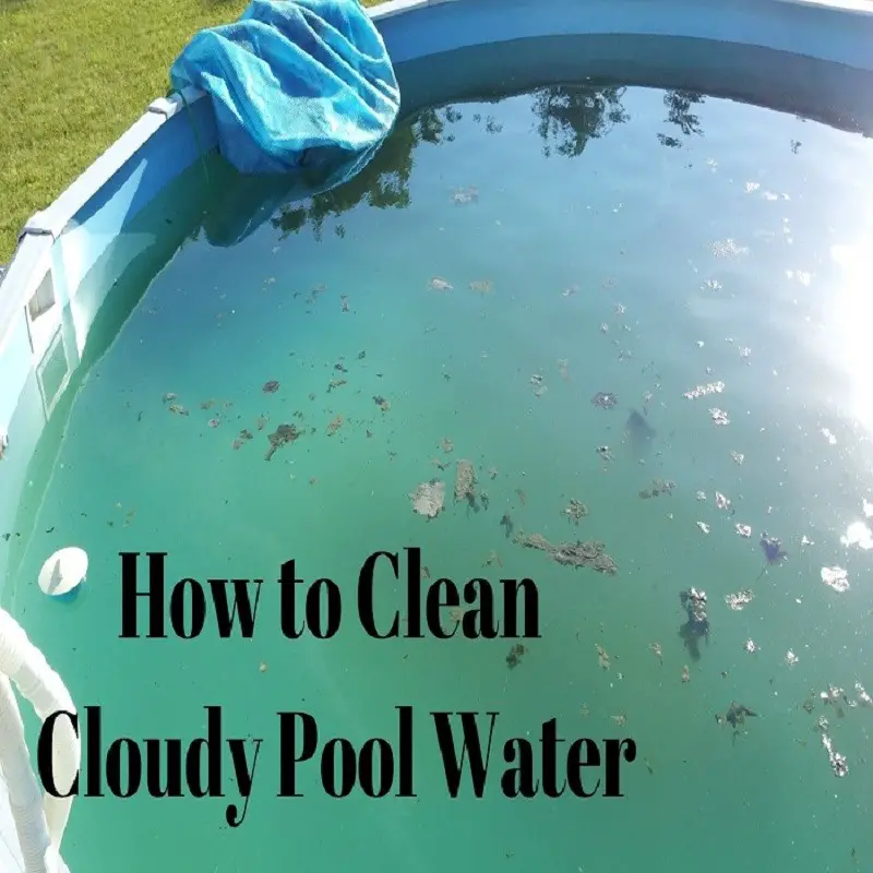 how to clean cloudy pool water