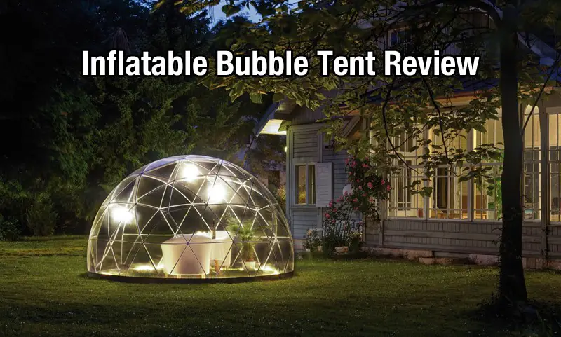best inflatable bubble tent reviews